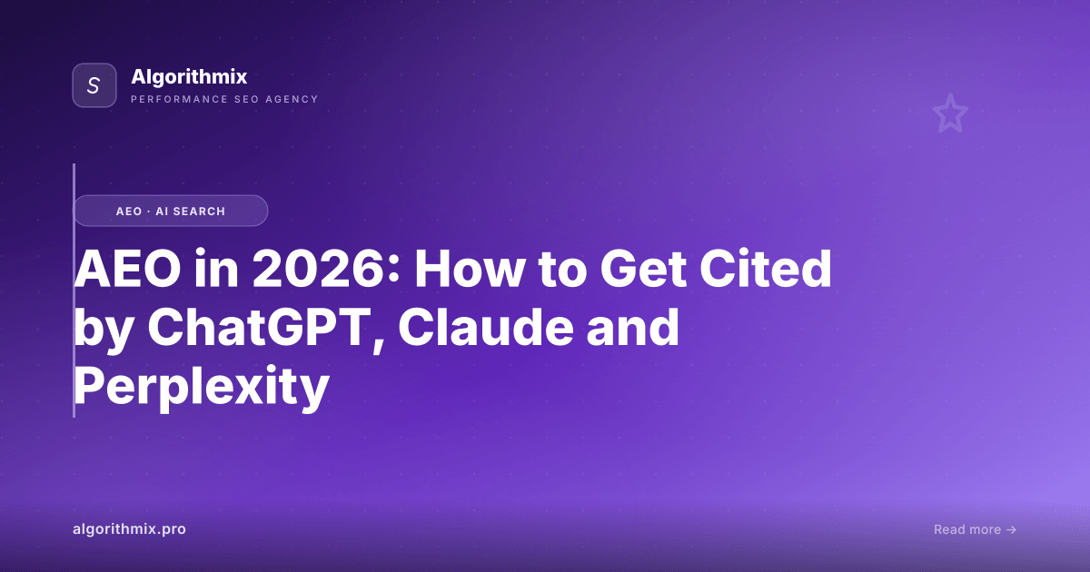 AEO in 2026: How to Get Cited by ChatGPT, Claude and Perplexity