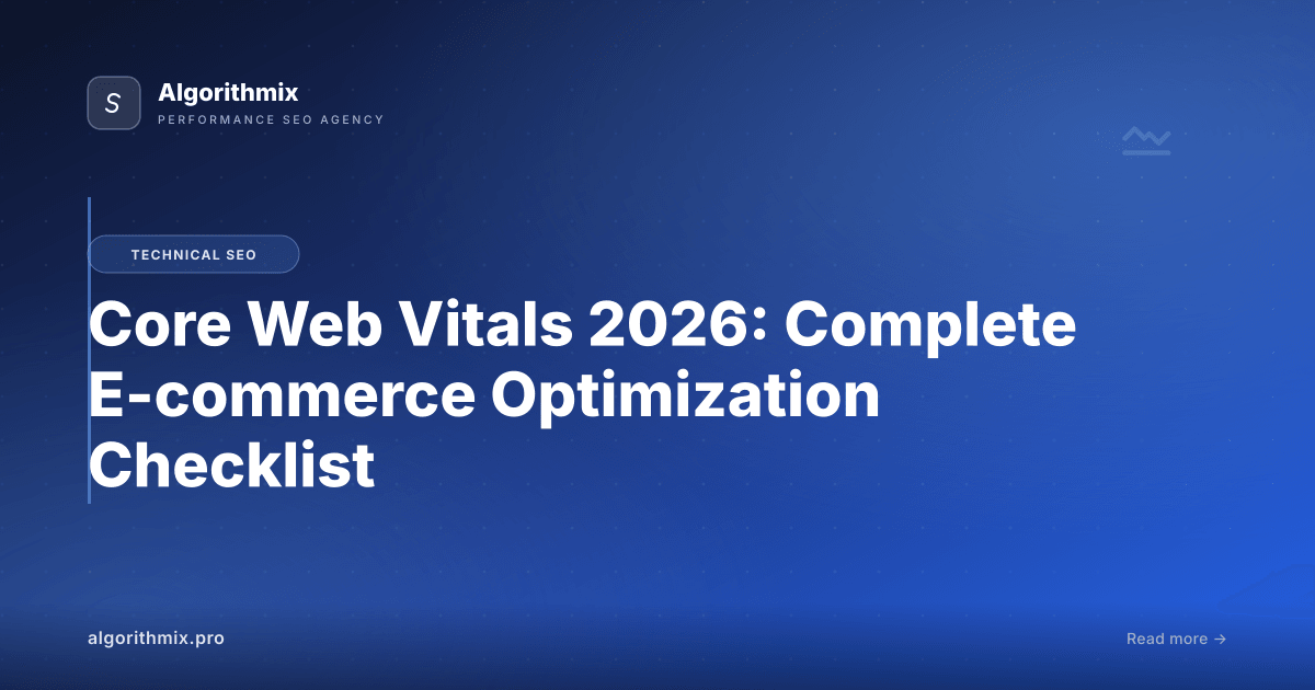 Core Web Vitals 2026: Complete E-commerce Optimization Checklist