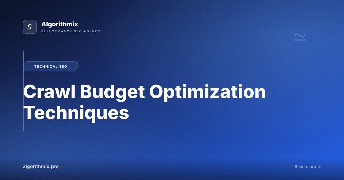 Crawl Budget Optimization Techniques