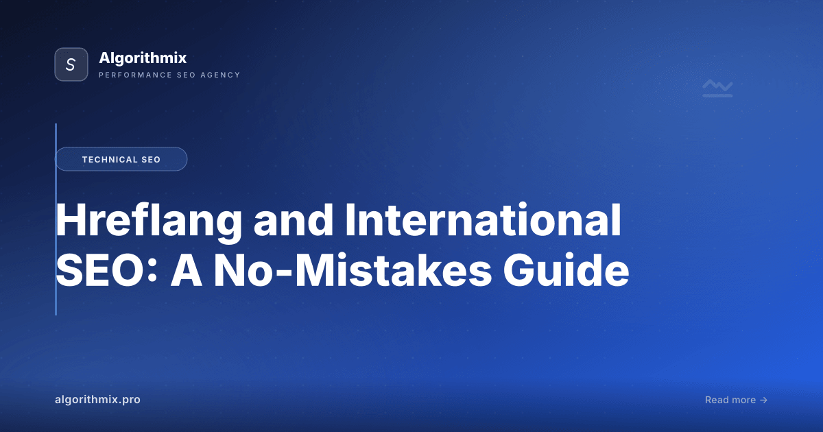 Hreflang and International SEO: A No-Mistakes Guide