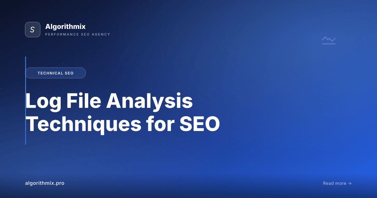 Log File Analysis Techniques for SEO